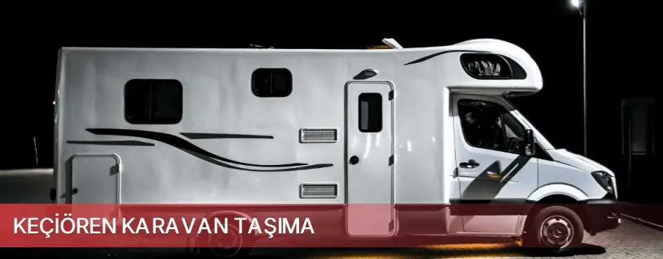 Keçiören İlçemi Karavan Taşıma